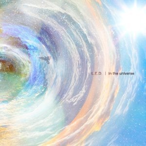 L.E.D. 「 in the universe 」